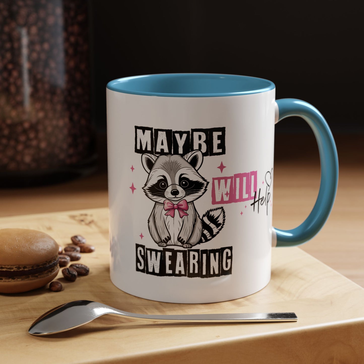 Humor Mug - Maybe Swearing Will Help