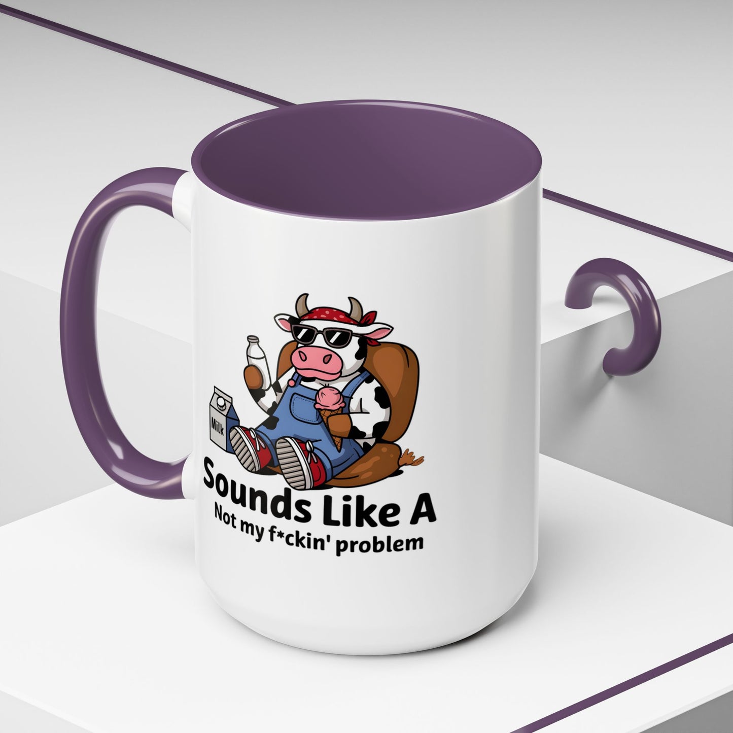 Humor Mug - Sounds Like A