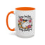 Humor Mug - Sorry I'm Late
