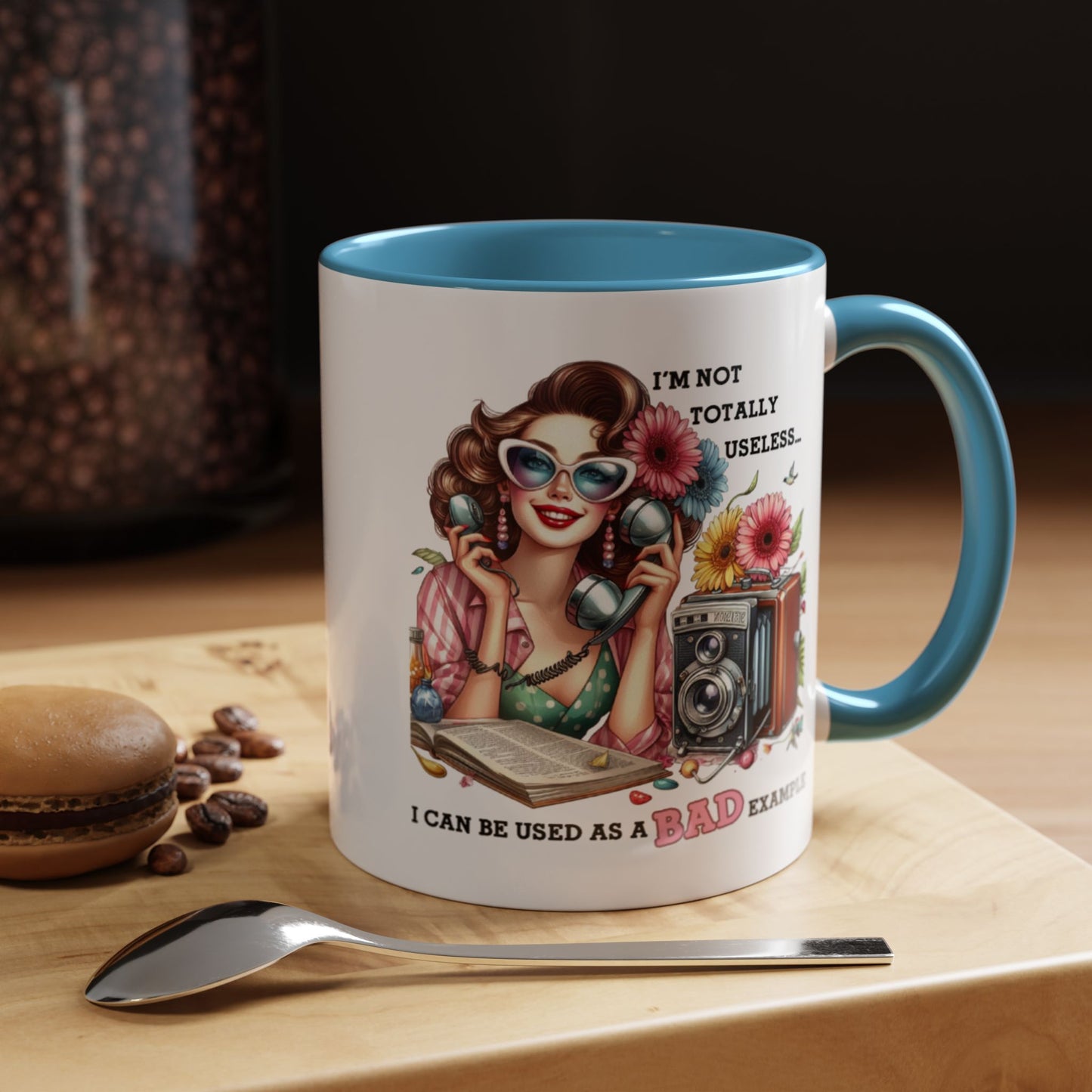 Humor Mug - I'm Not totally Useless