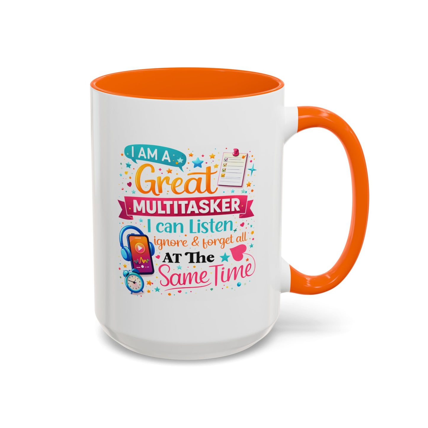 Humor Mug - I Am a Great Multitasker