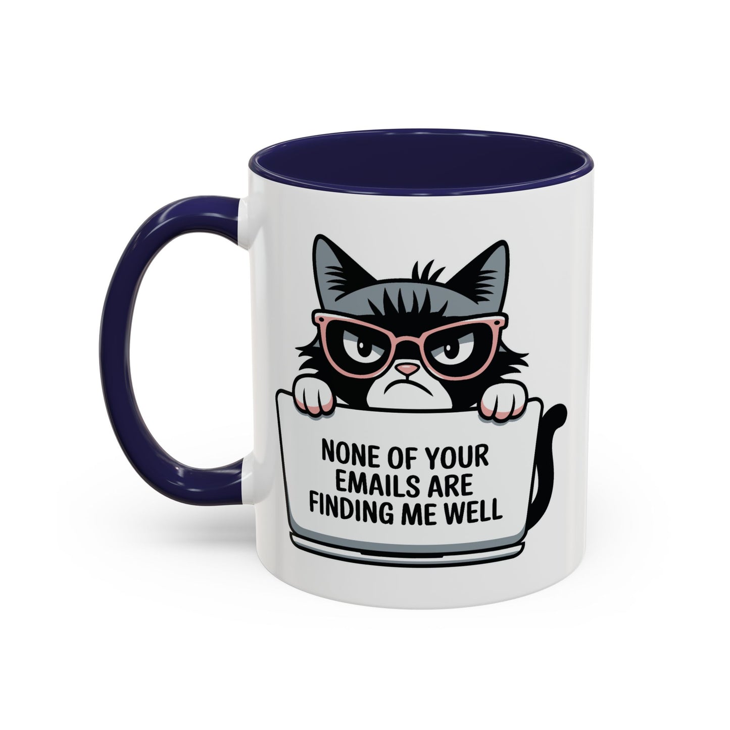 Humor Mug - None of Your Emails