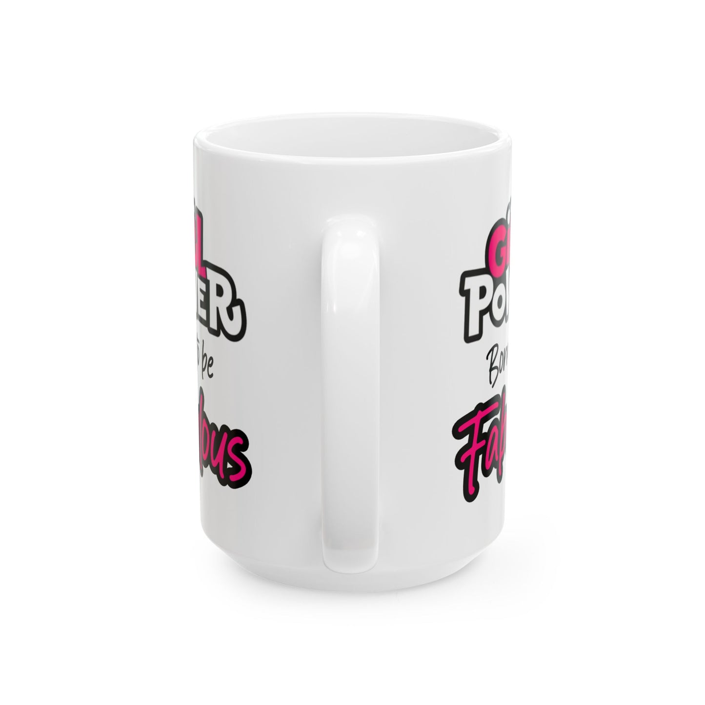 Birthday Mug - Girl Power Born To Be Fabulous