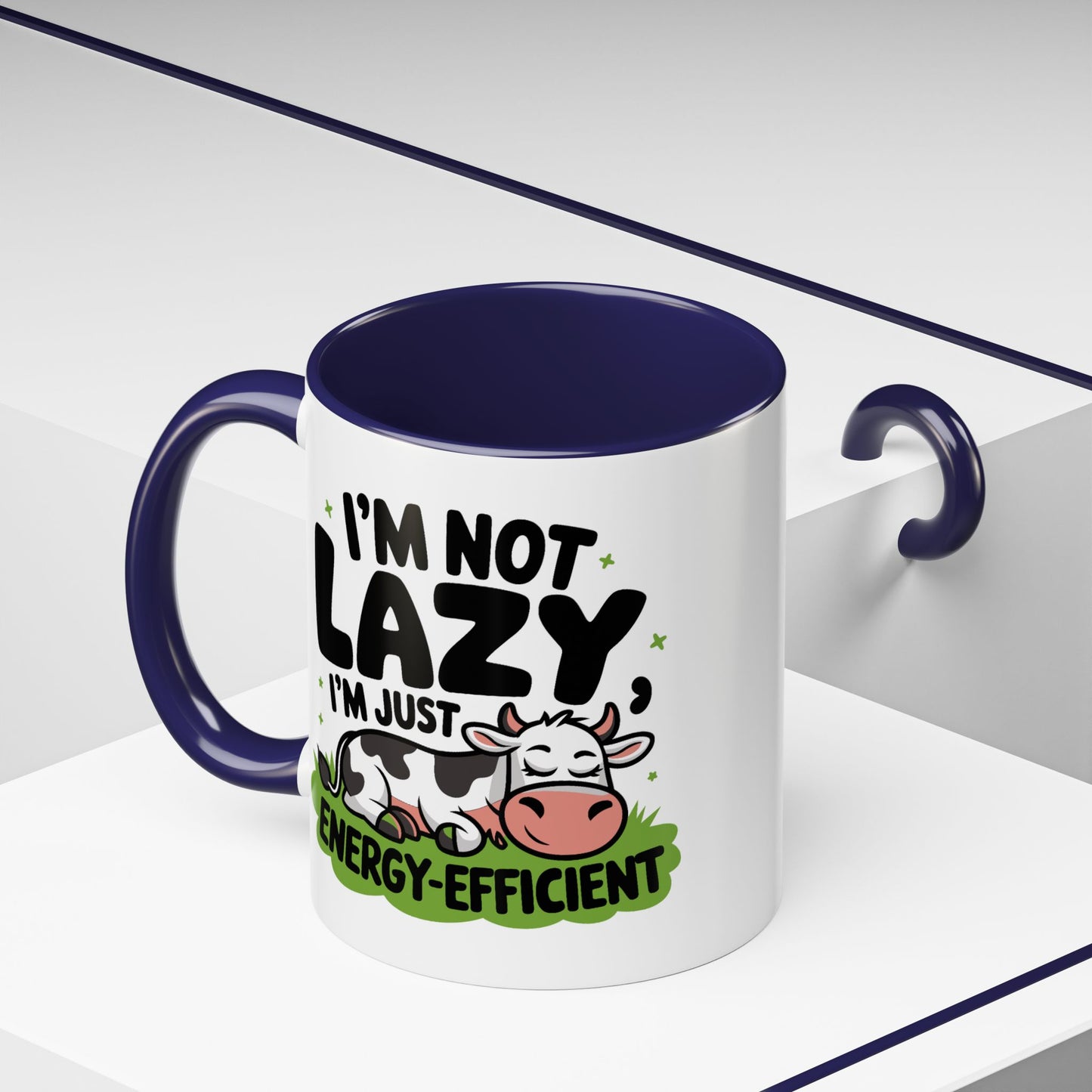 Humor Mug - I'm Not Lazy I'm Just Energy-Efficient
