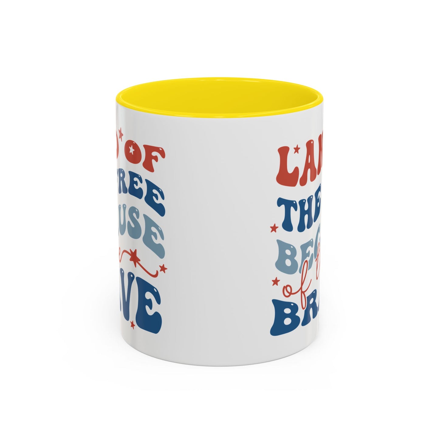 4th of July Mug - Land of The Free Because of The Brave