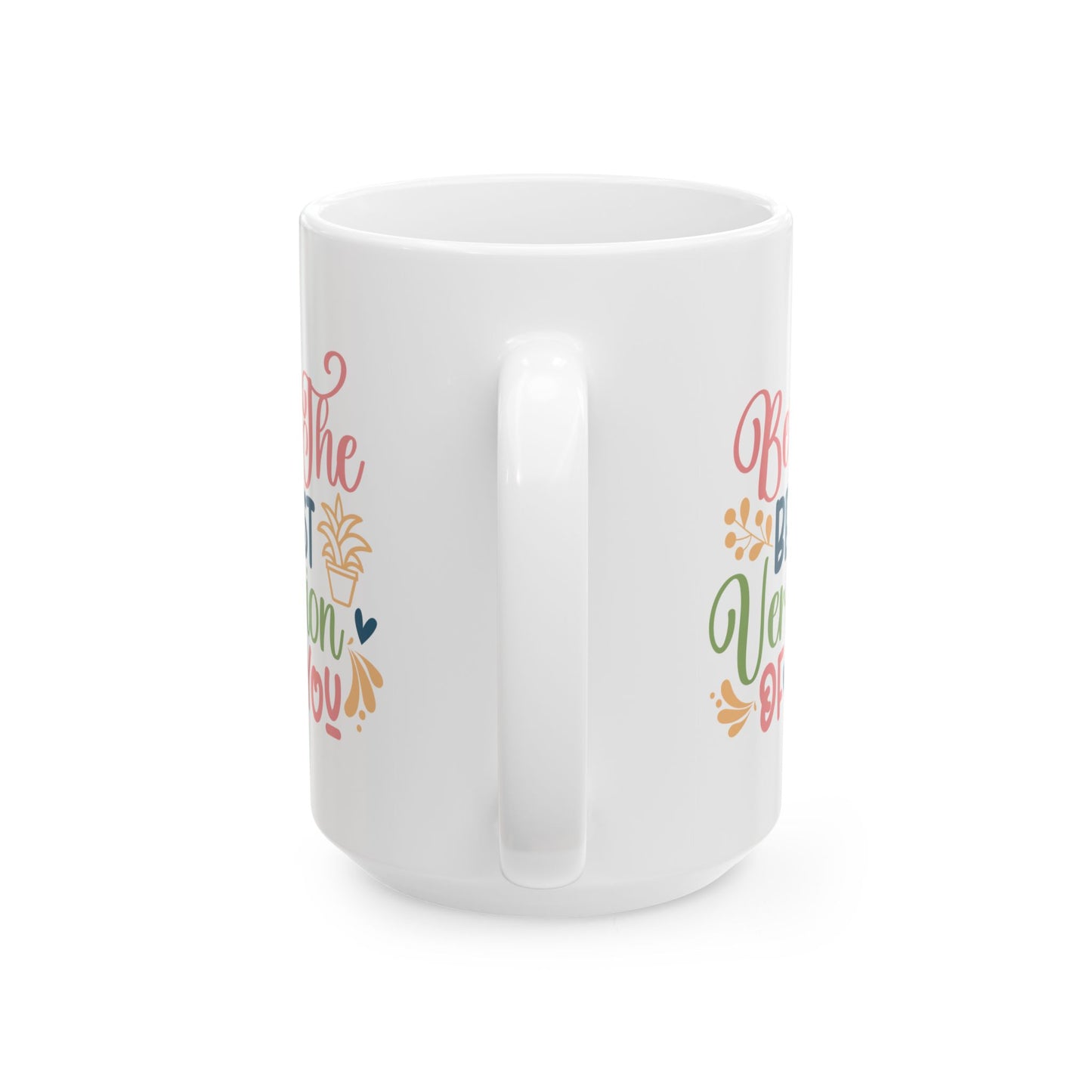 Motivation Mug - Be The Best Version of You