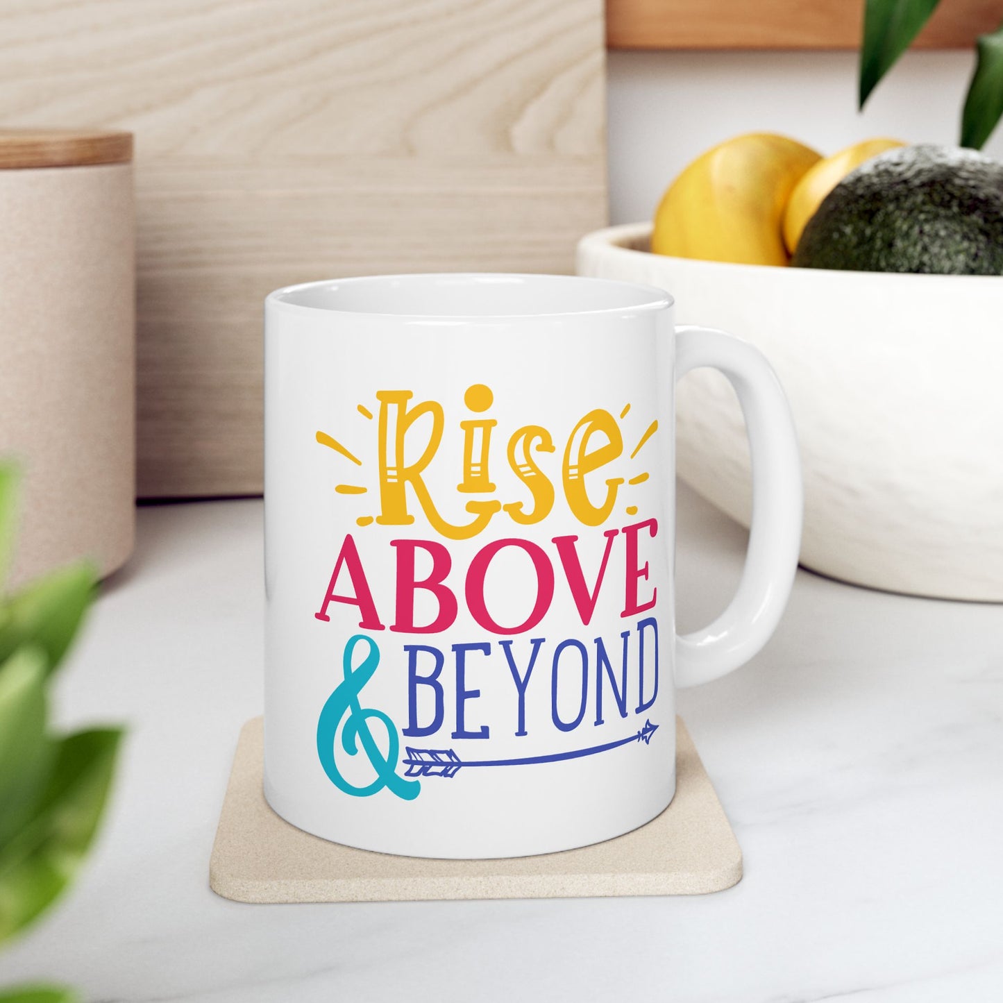 Motivation Mug - Rise Above and Beyond