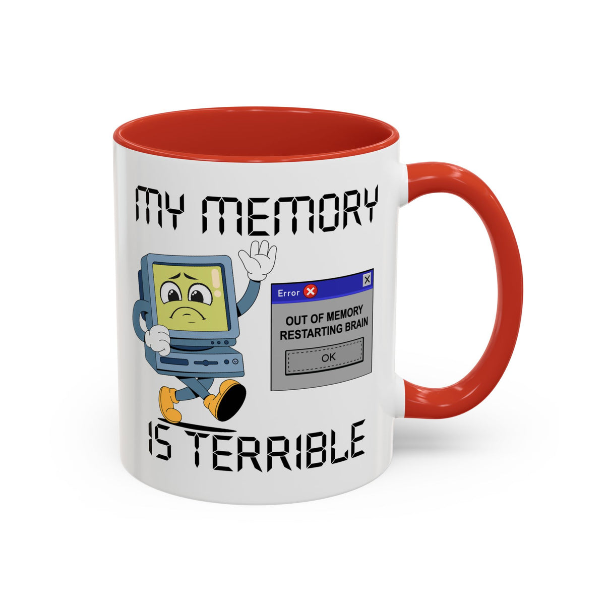 Humor Mug - My Memory is Terrible