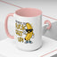 Adult Mug - I'm Here to Fuck Shit Up