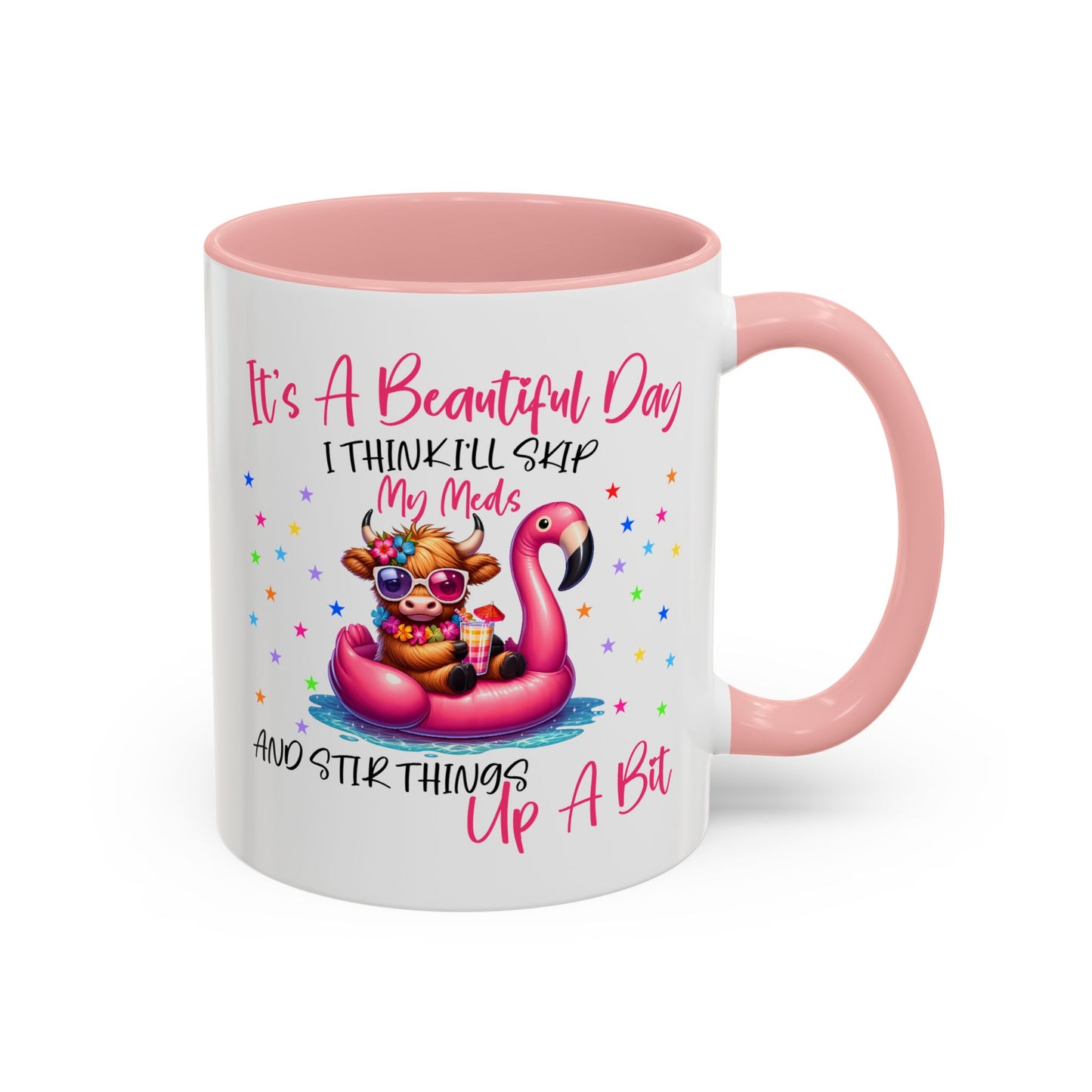 Humor Mug - It's a Beautiful Day