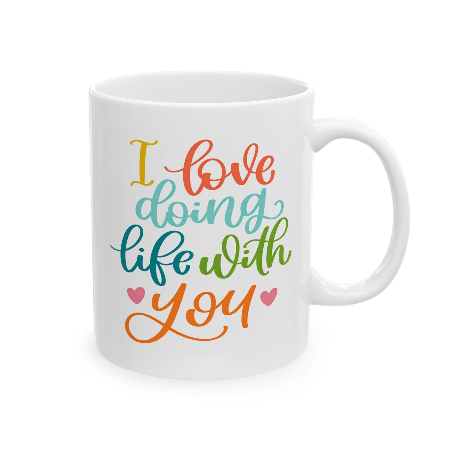 Anniversary Mug - I Love Doing Life With You