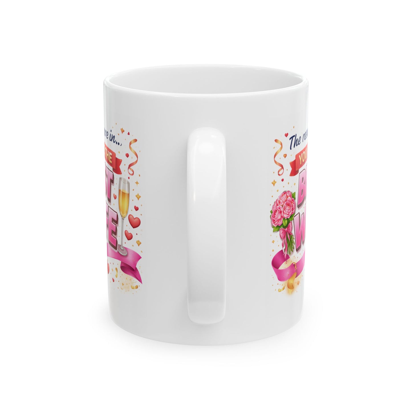 Anniversary Mug - The Results Are In You Are The Best Wife