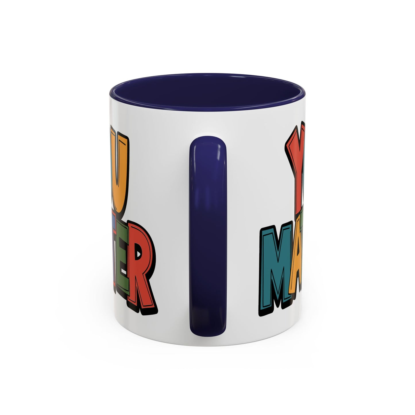 Motivation Mug - You Matter