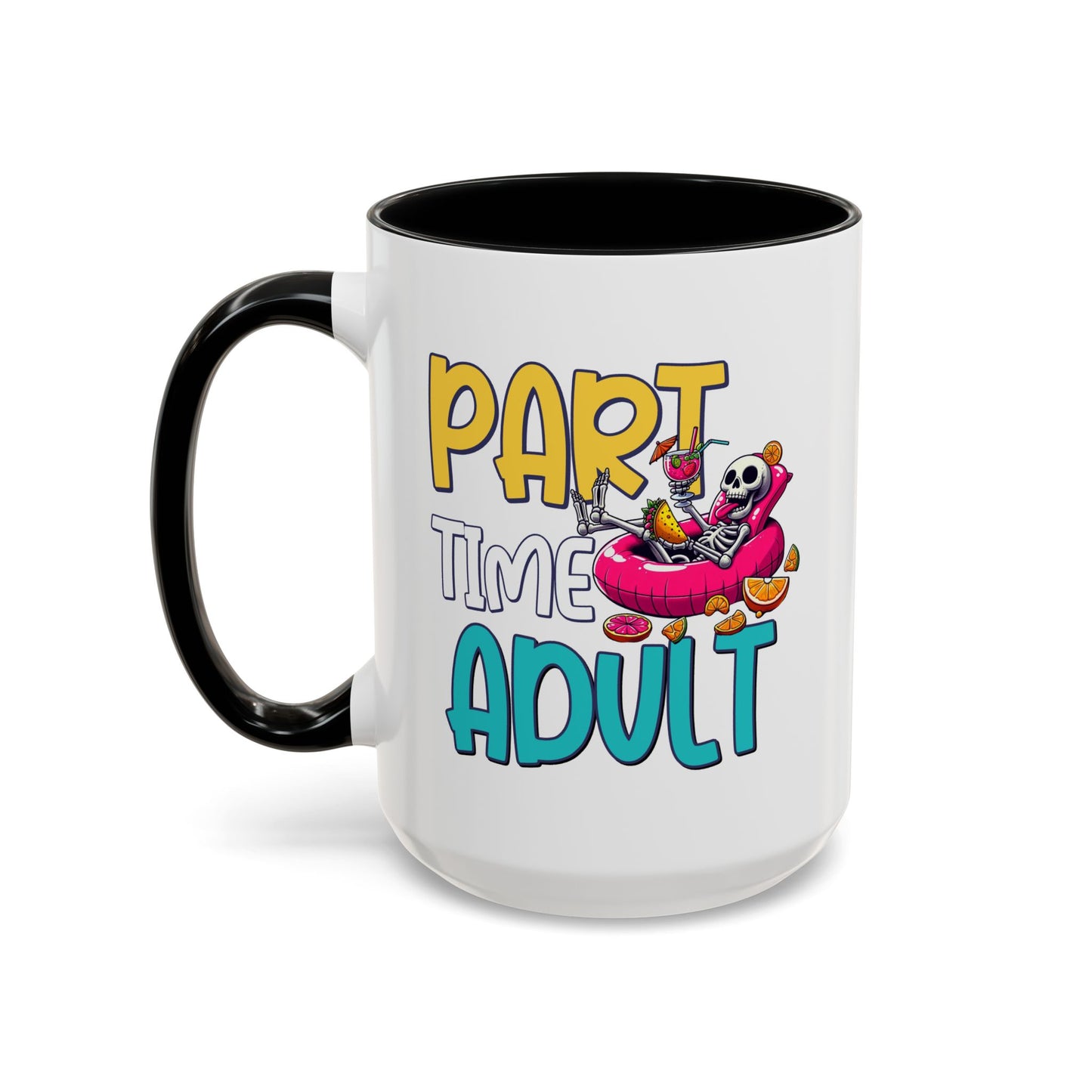 Adult Mug - Part-Time Adult