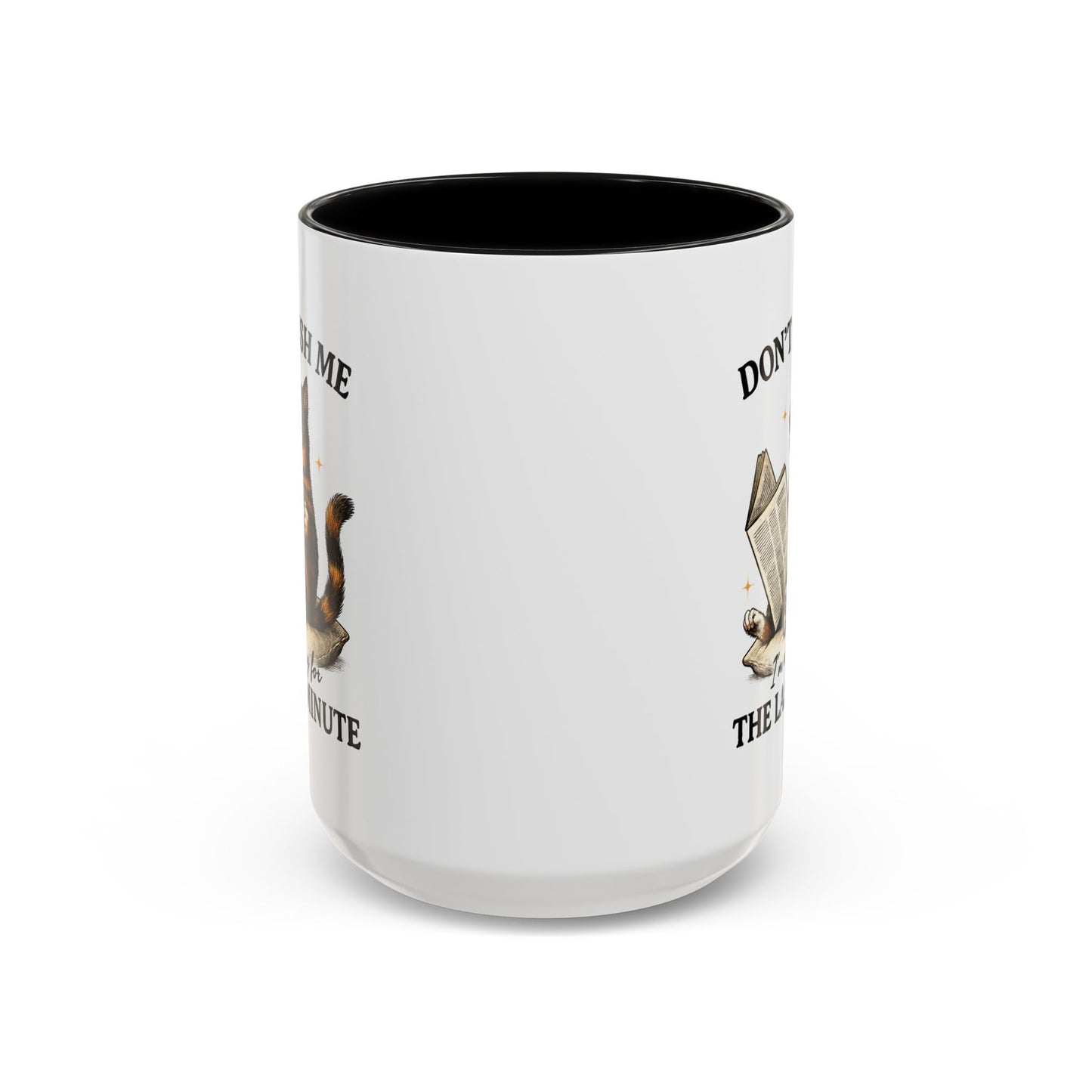 Animal Mug - Don't Rush Me  I'm Waiting For The Last Minute