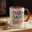 Father's Day Mug - Dada Daddy Dad Bruh