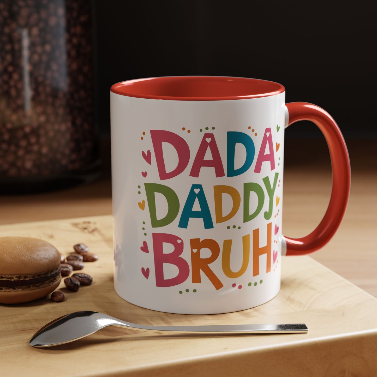 Father's Day Mug - Dada Daddy Dad Bruh