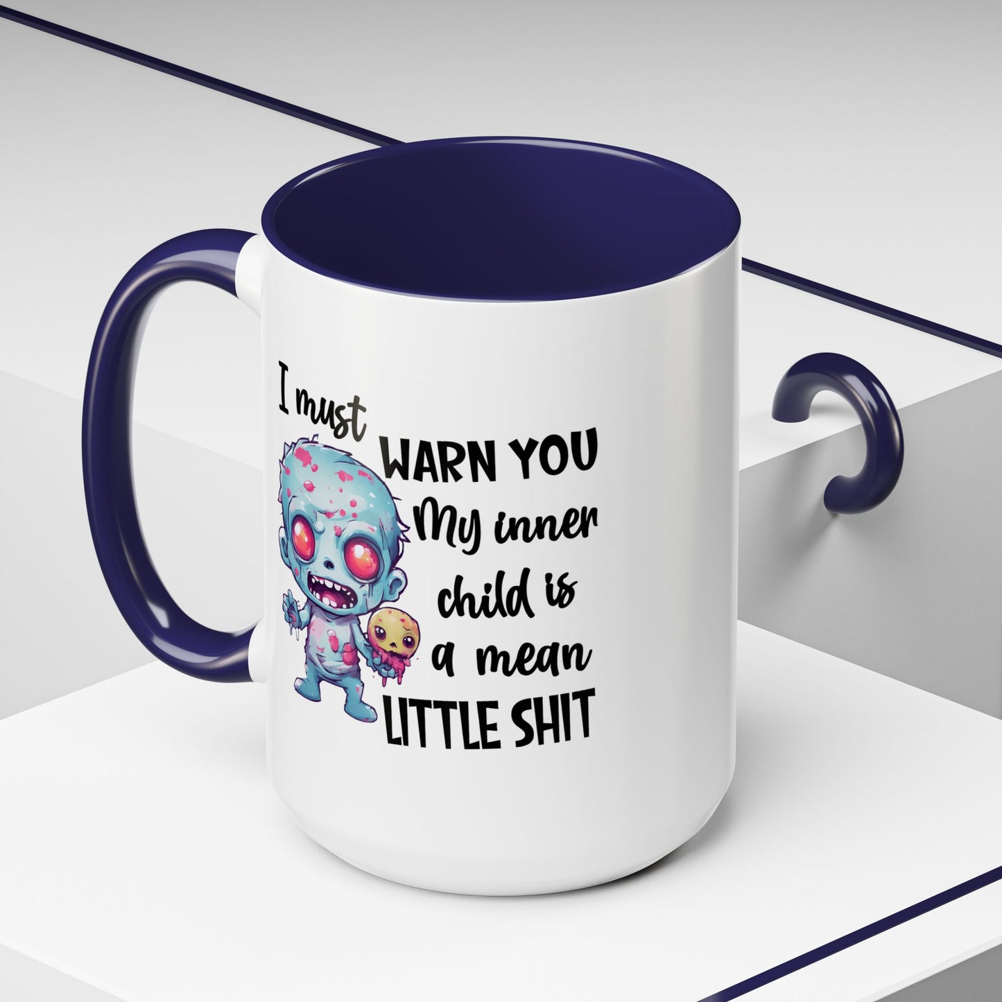 Humor Mug - I Must Warn You