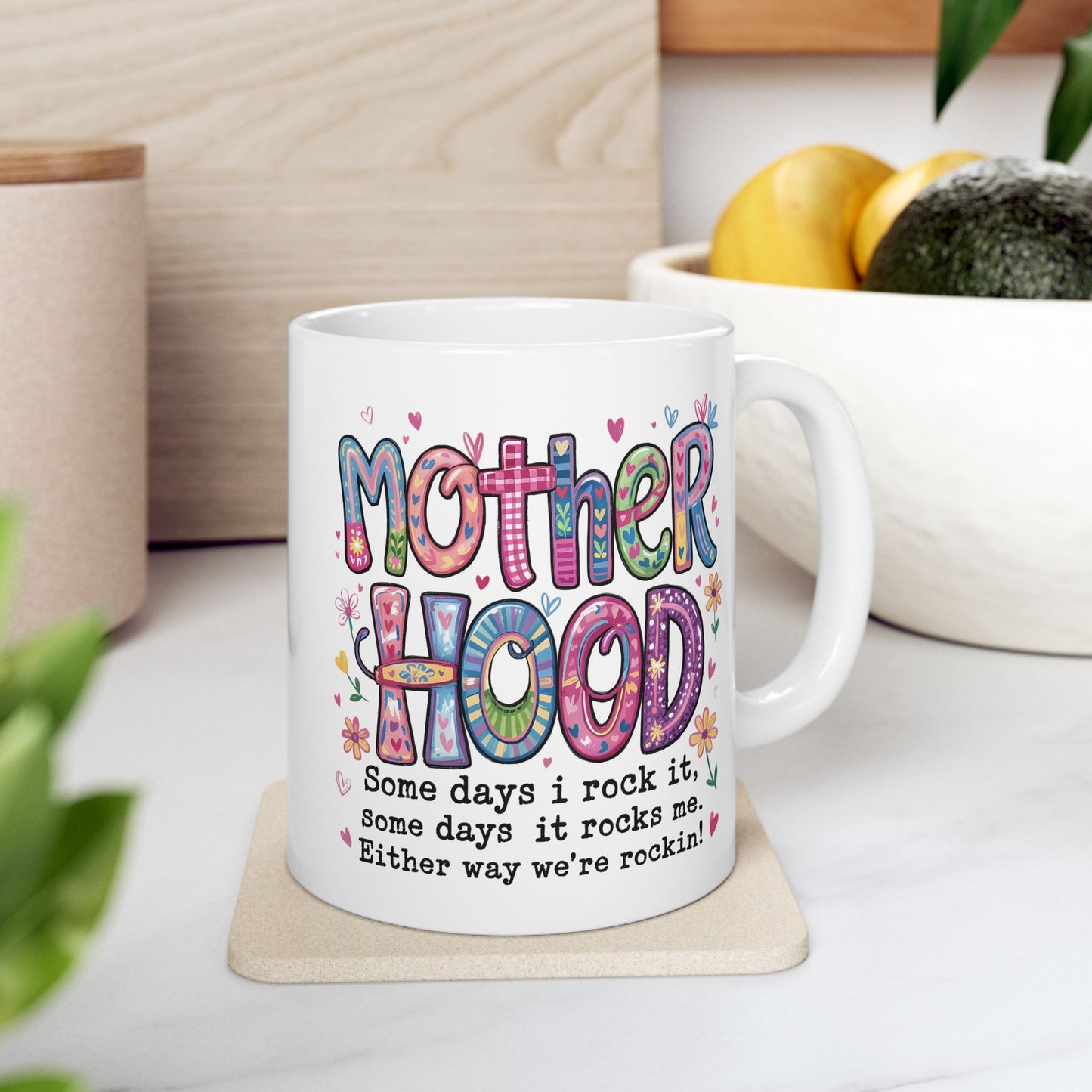 Humor Mug - Motherhood