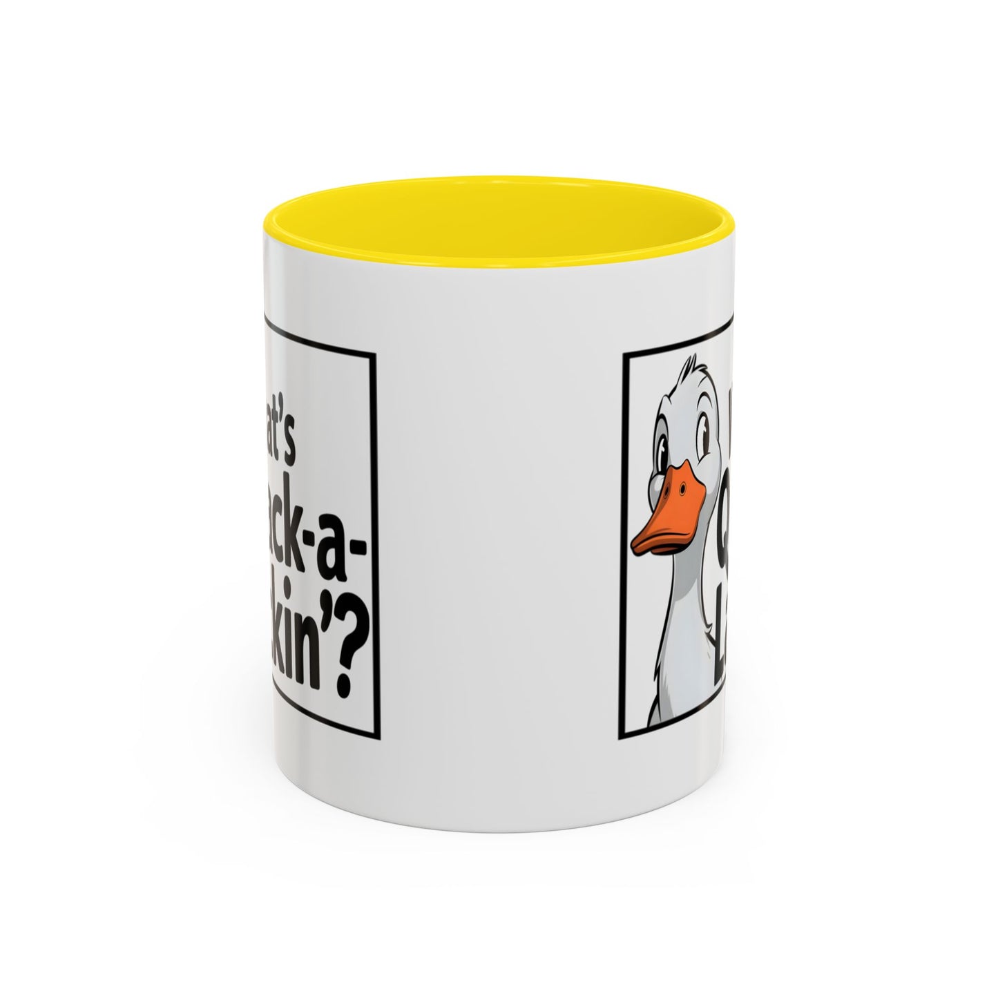 Humor Mug - What's Quack-a-Lackin'