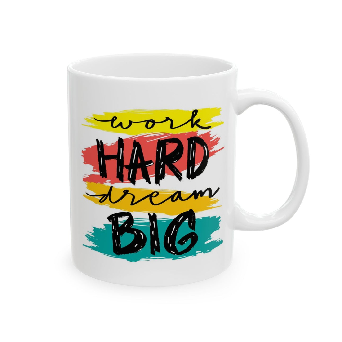 Motivation Mug - Work Hard Dream Big 2