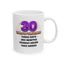 Birthday Mug - 30 Years of Greatness