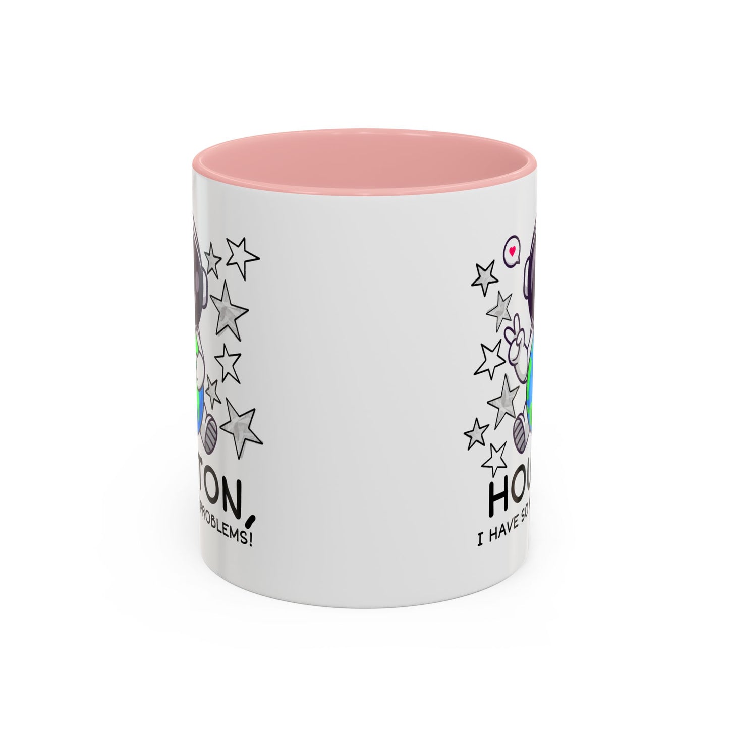 Humor Mug - Houston I Have So Many Problems