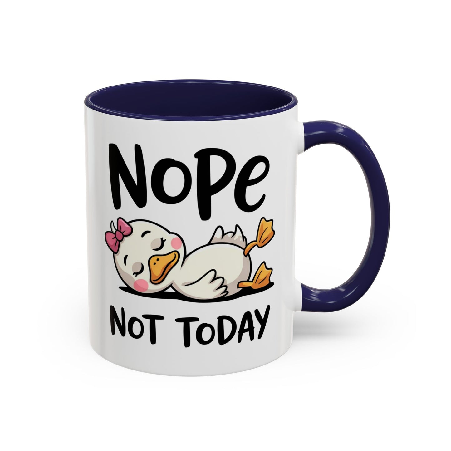Humor Mug - Nope Not Today