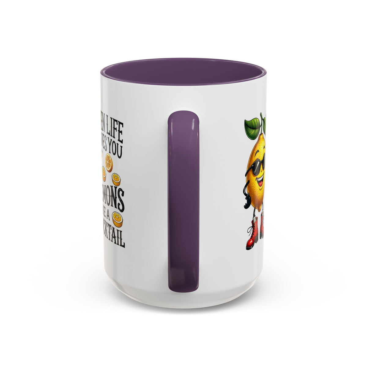 Humor Mug - When Life Gives You Lemons