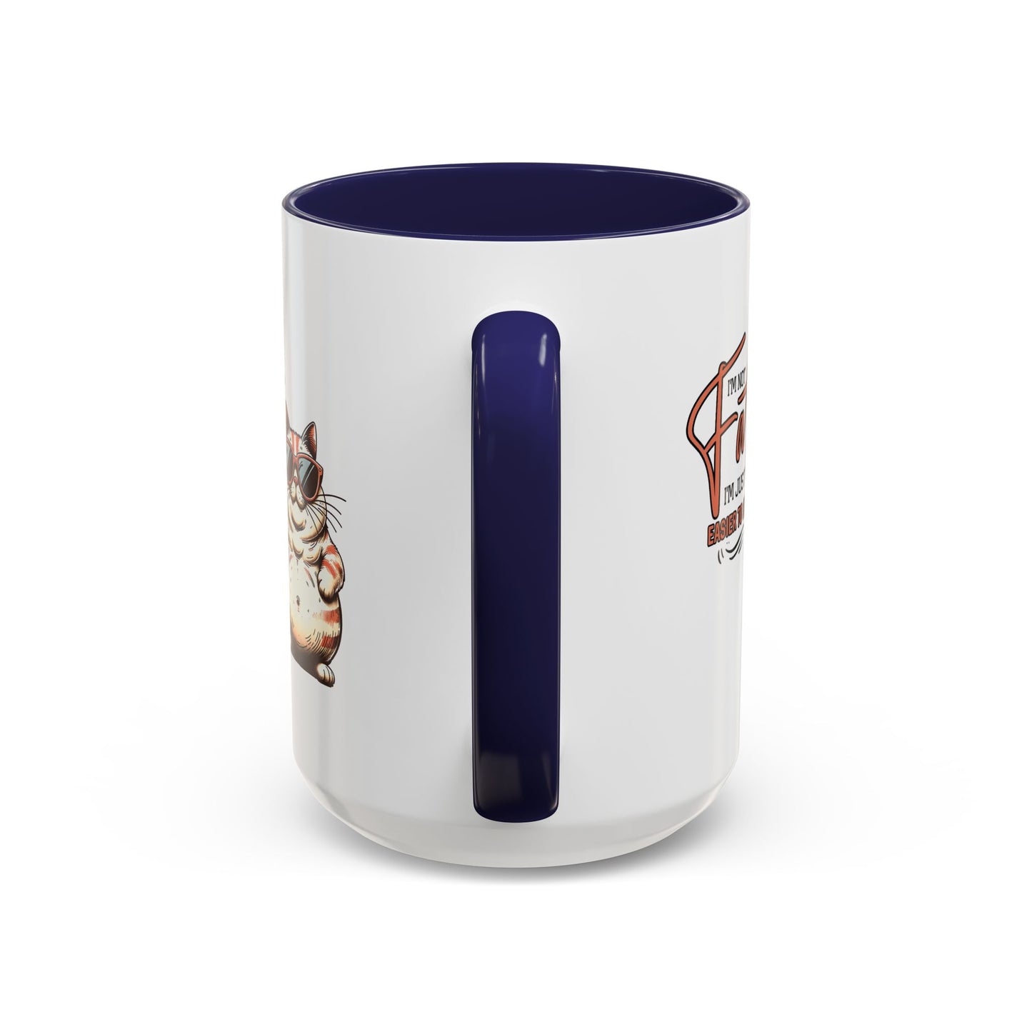 Humor Mug - I'm Not Fat