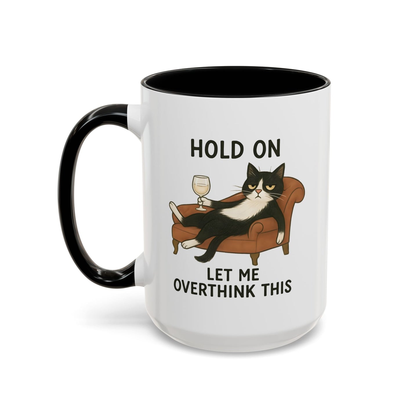 Animal Mug - Hold On Let Me Overthink This