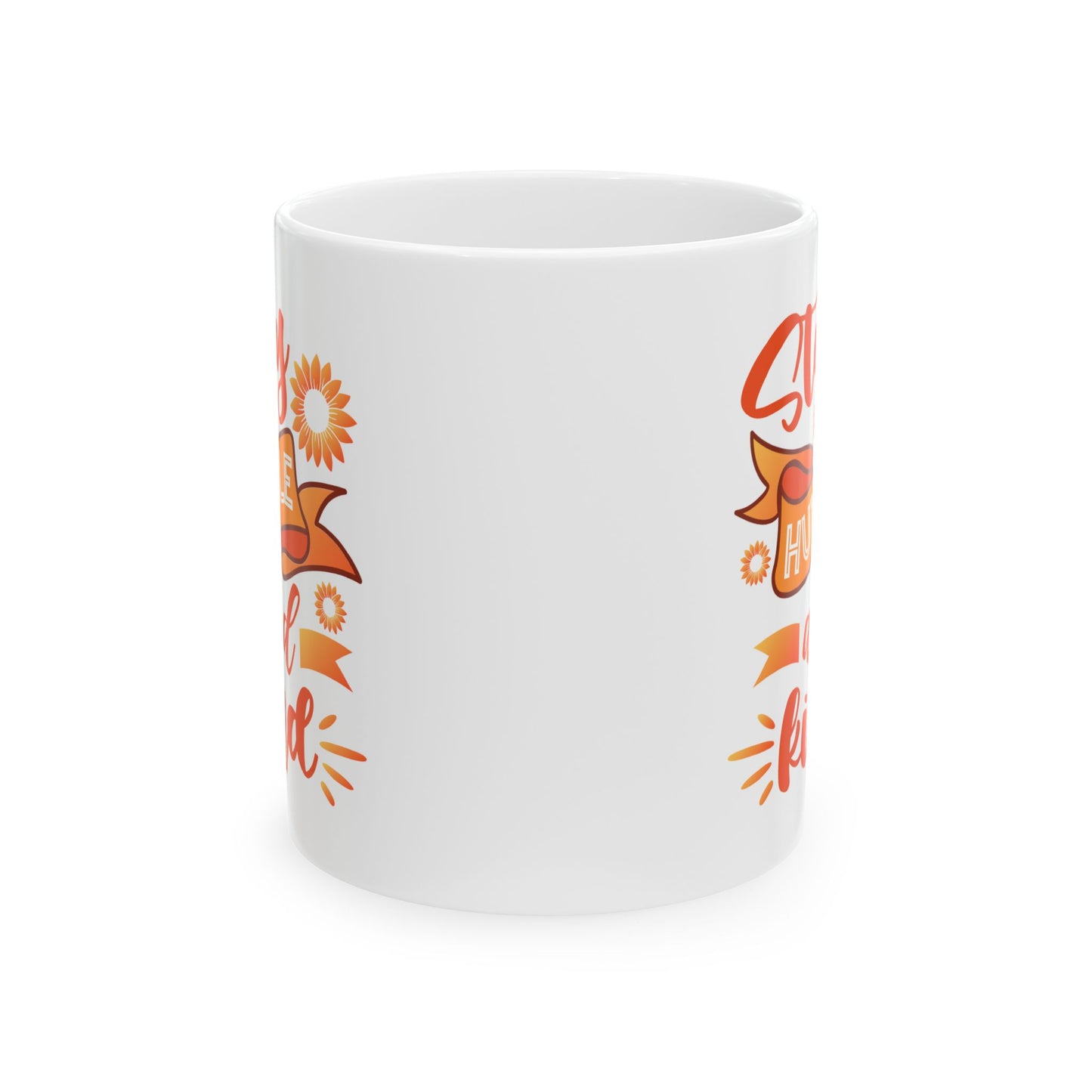 Motivation Mug - Stay Humble and Kind