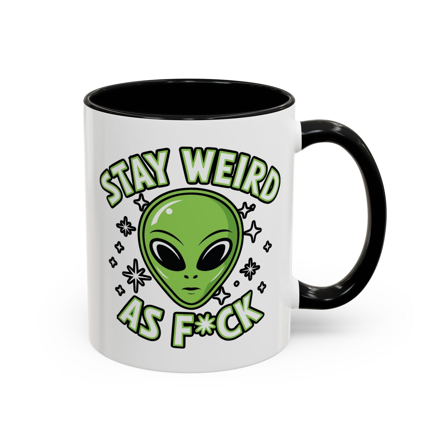 Alien Mug - Stay Weird As F*ck