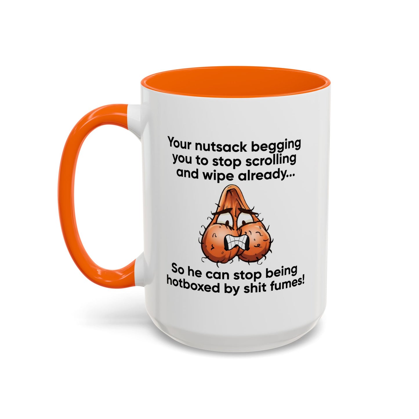 Adult Mug - Your Nutsack Begging You To Stop