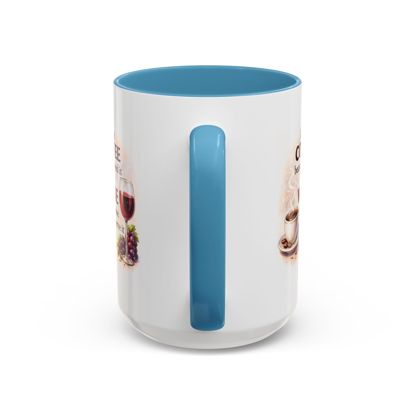 Humor Mug - I Drink Coffee Because I Need It