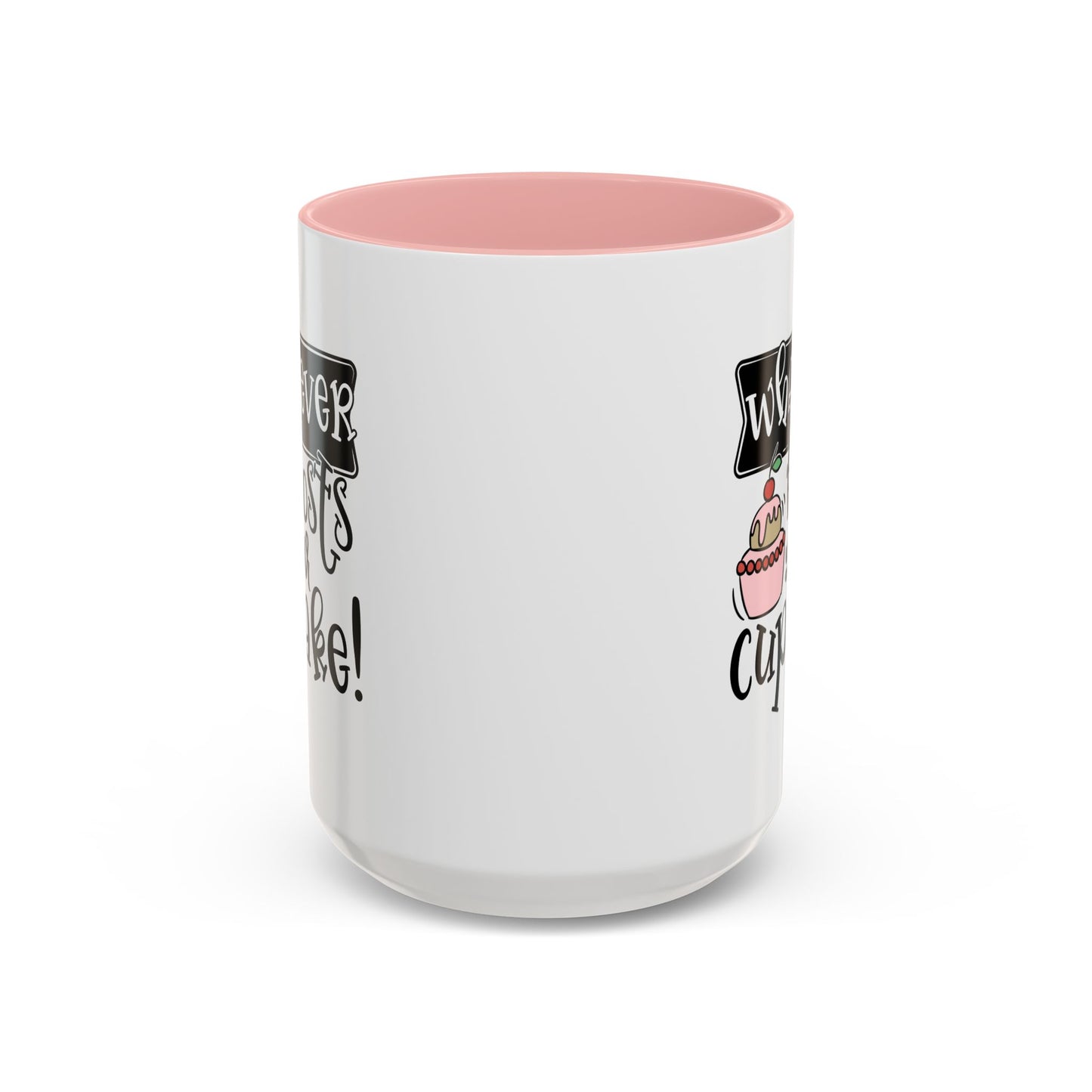 Humor Mug - Whatever Frosts Your Cupcake!