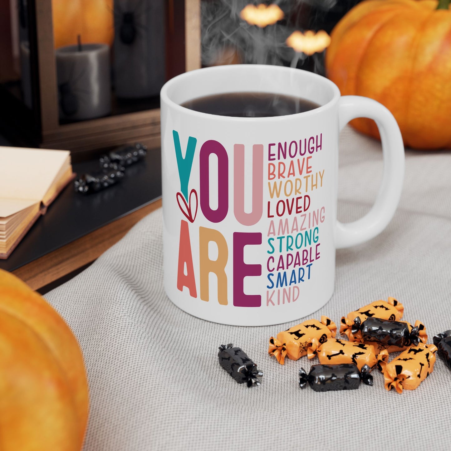 Mother's Day Mug - You Are