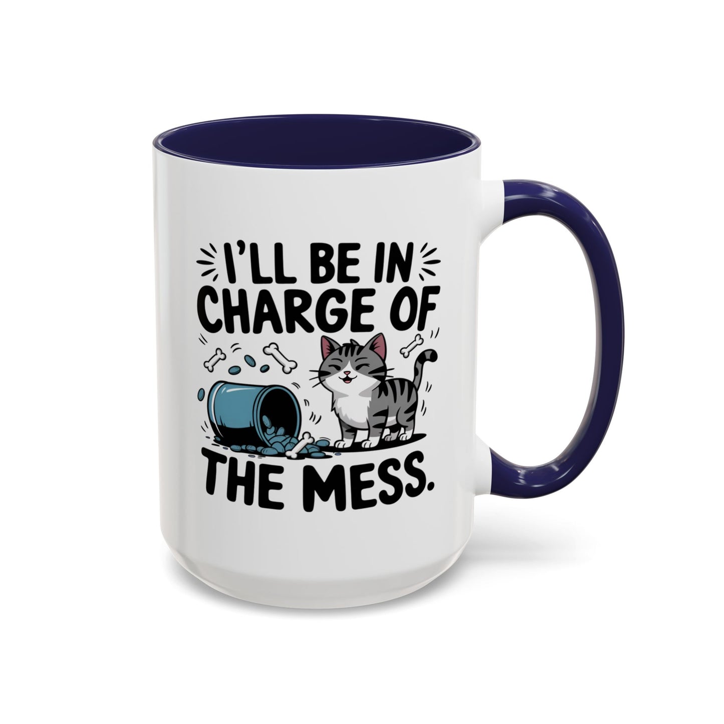 Animal Mug - I'll Be In Charge of The Mess