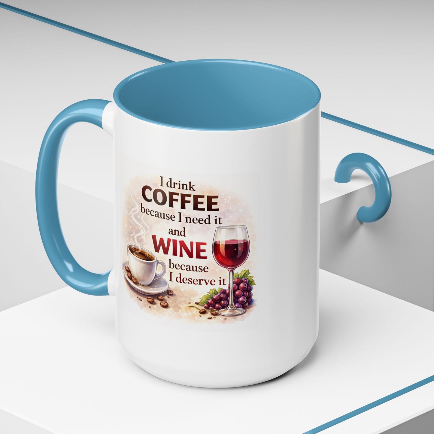 Humor Mug - I Drink Coffee Because I Need It