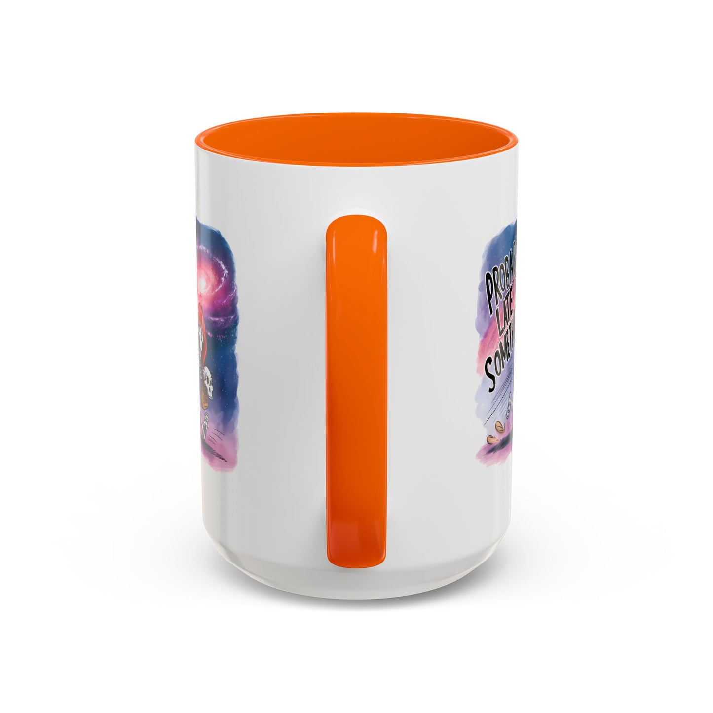 Humor Mug - Probably Late For Something