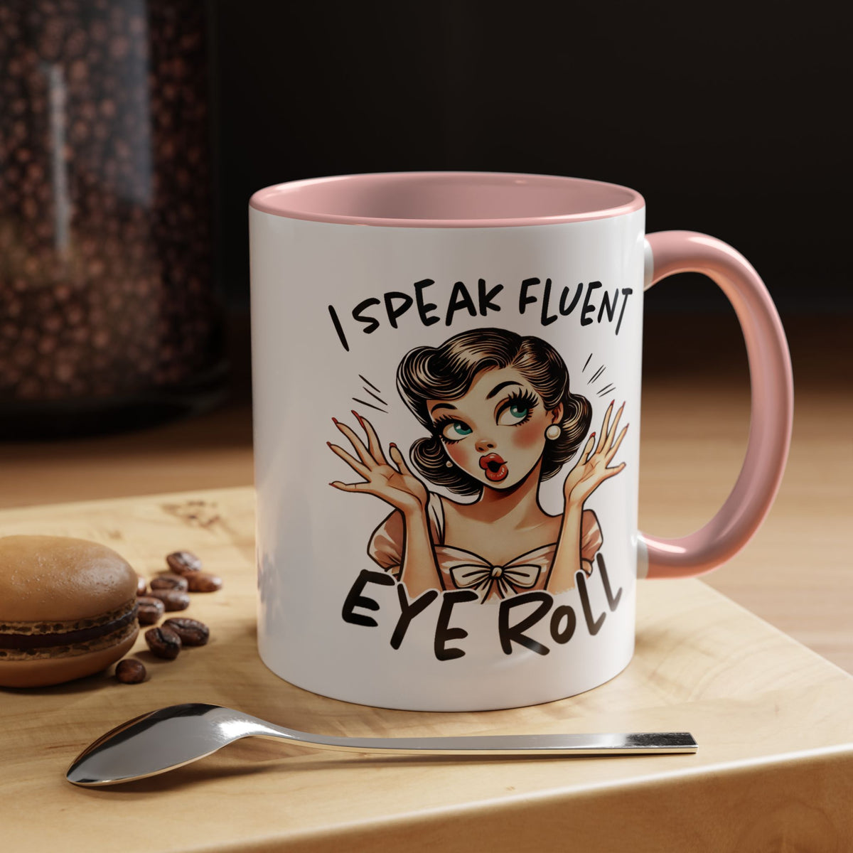 Humor Mug - I Speak Fluent Eye Roll