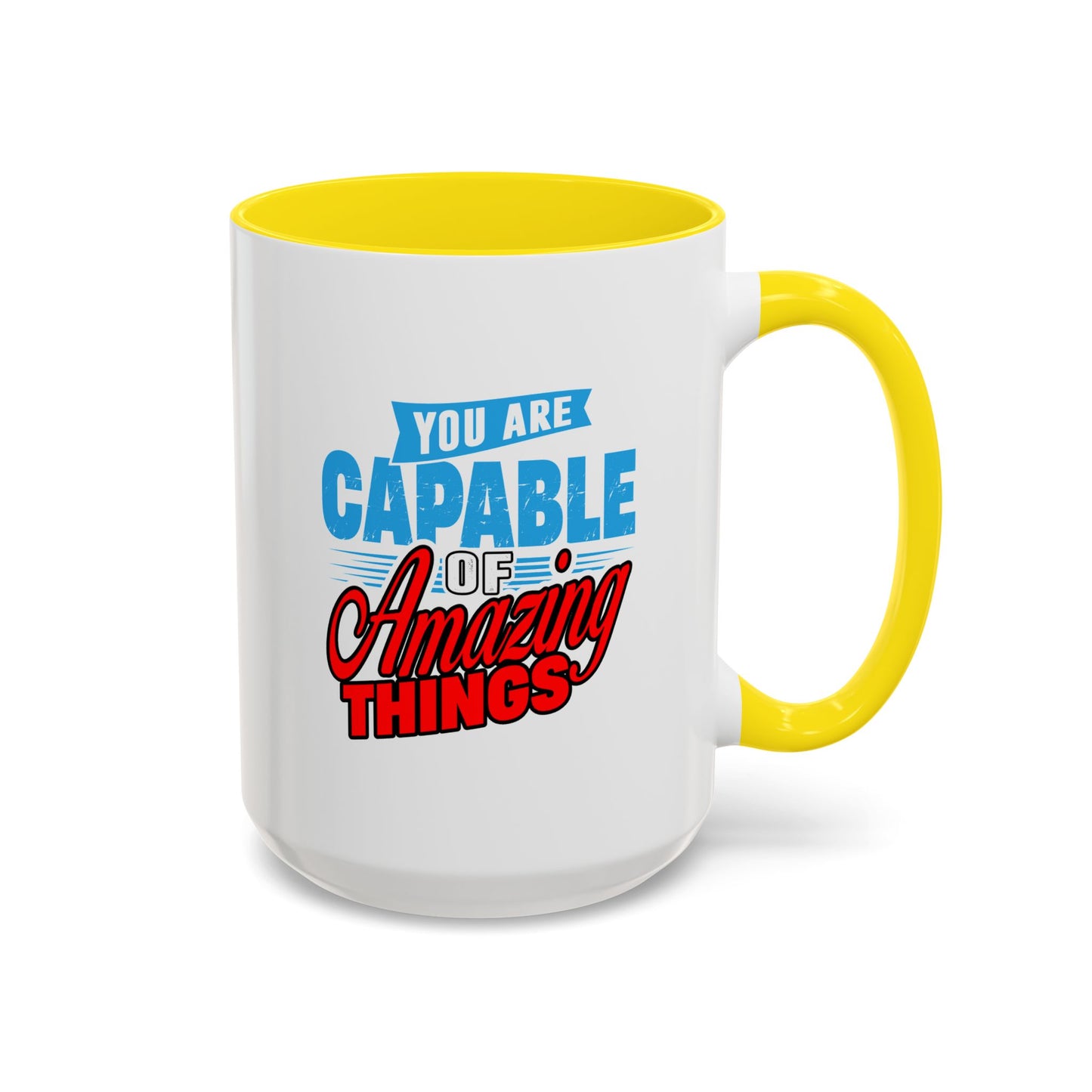 Motivation Mug - You Are Capable of Amazing Things
