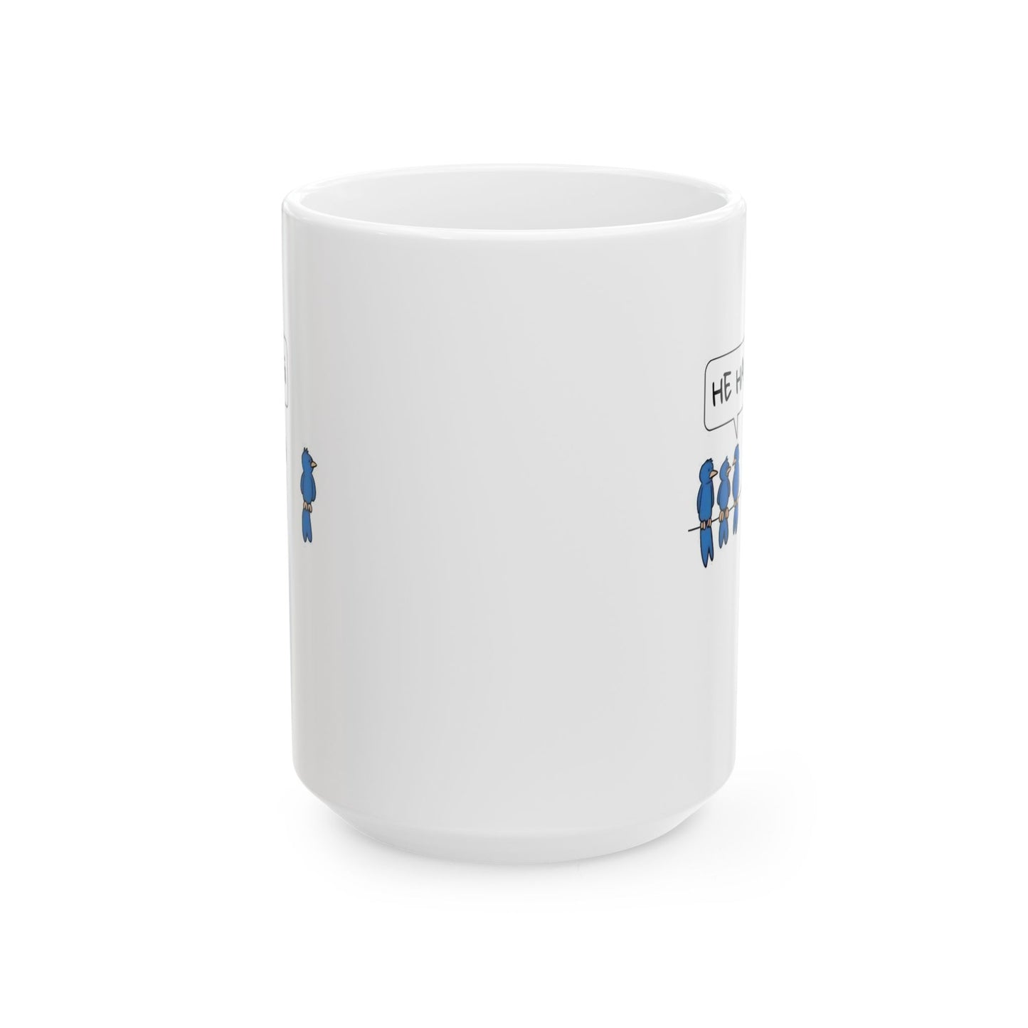 Humor Mug - He Has WiFi