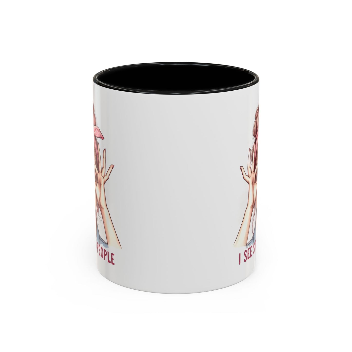 Humor Mug - I See Stupid People