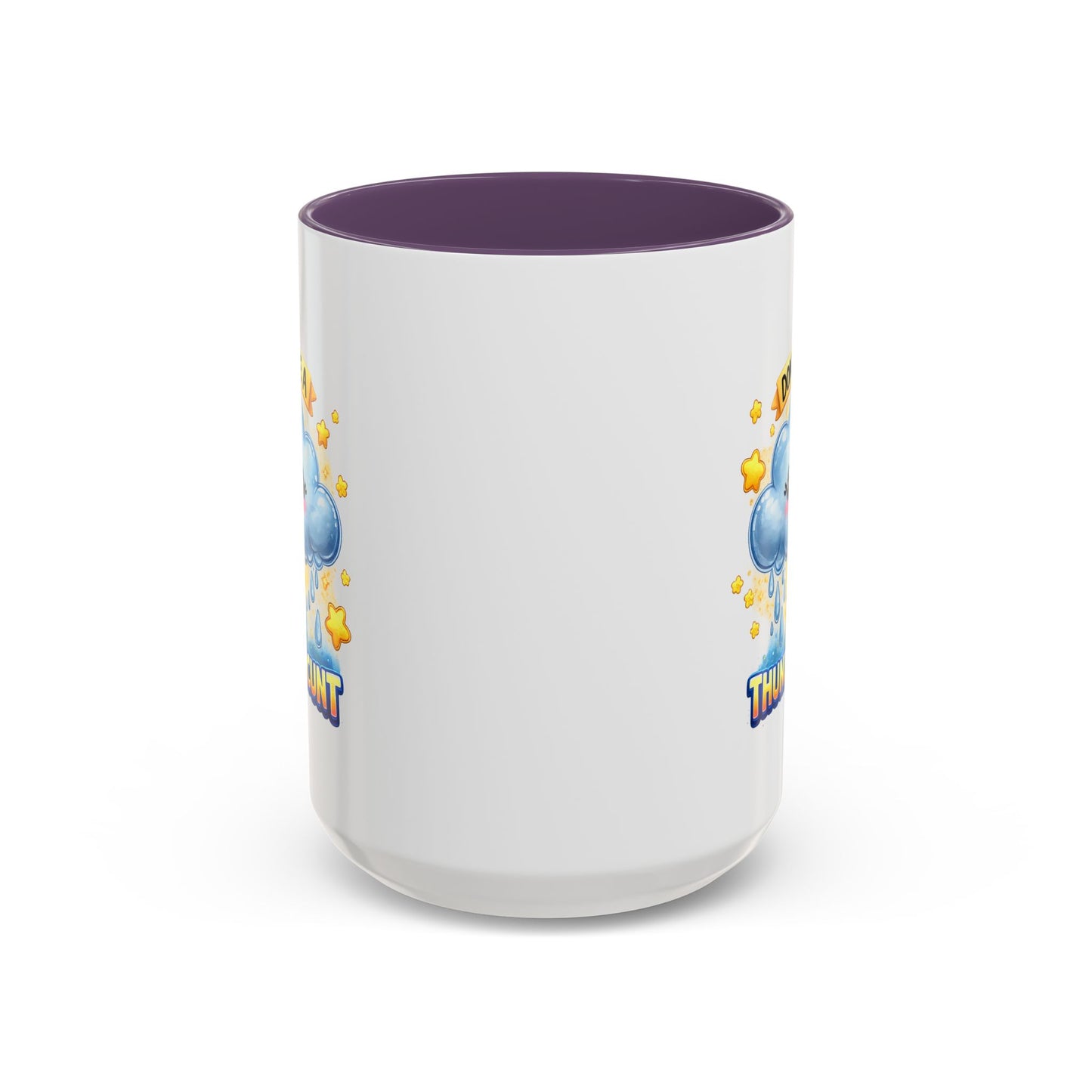 Humor Mug - Don't Be a Thundercunt