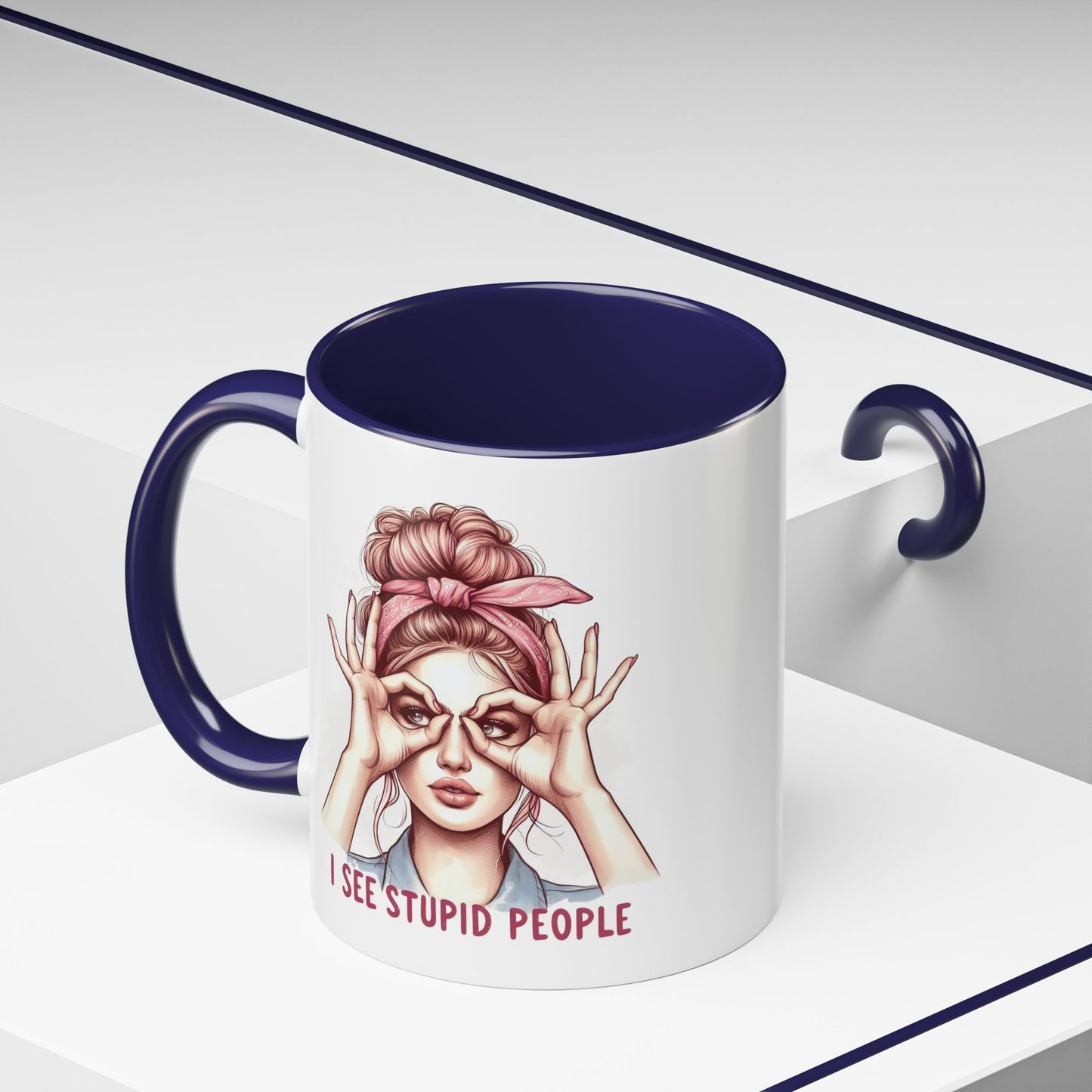 Humor Mug - I See Stupid People