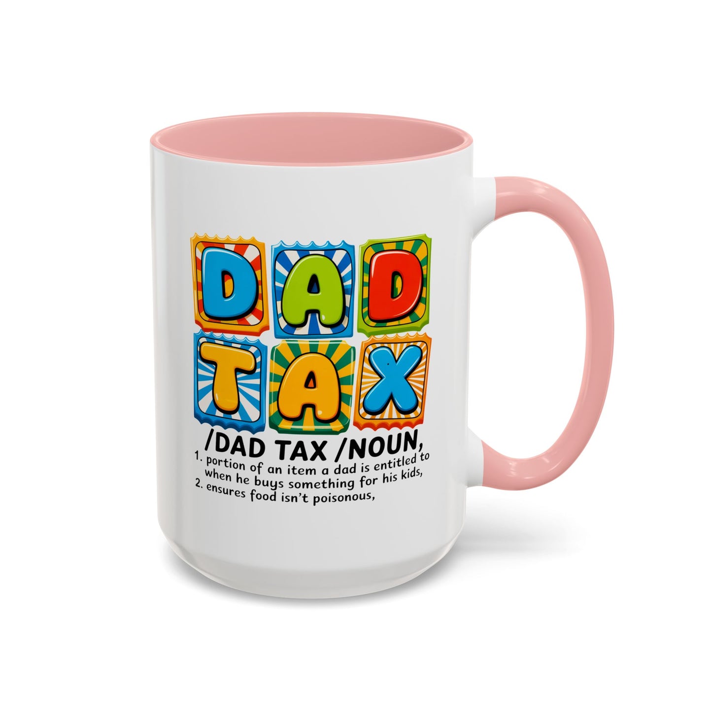 Father's Day Mug - Dad Tax