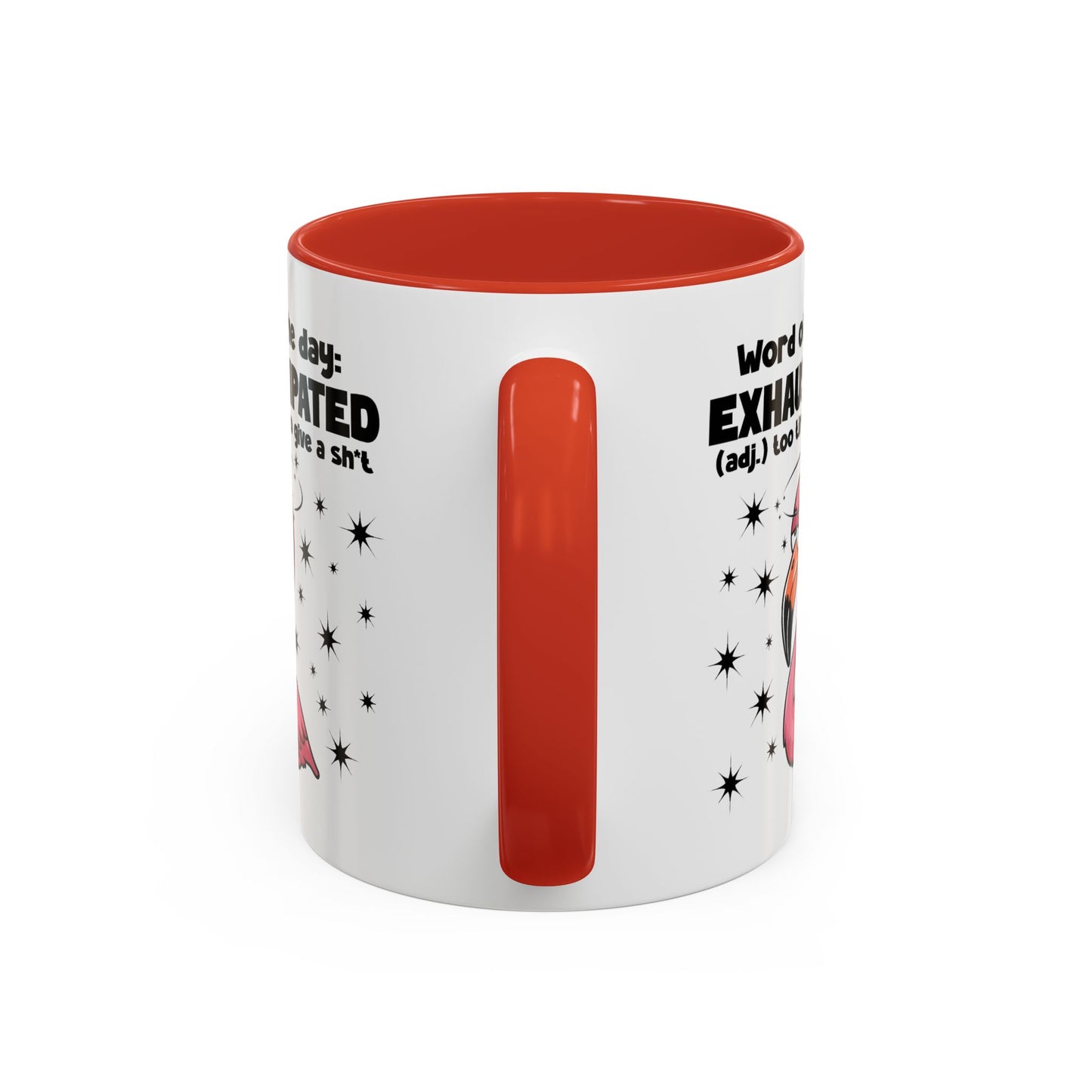 Humor Mug - Word of The Day Exhaustipated
