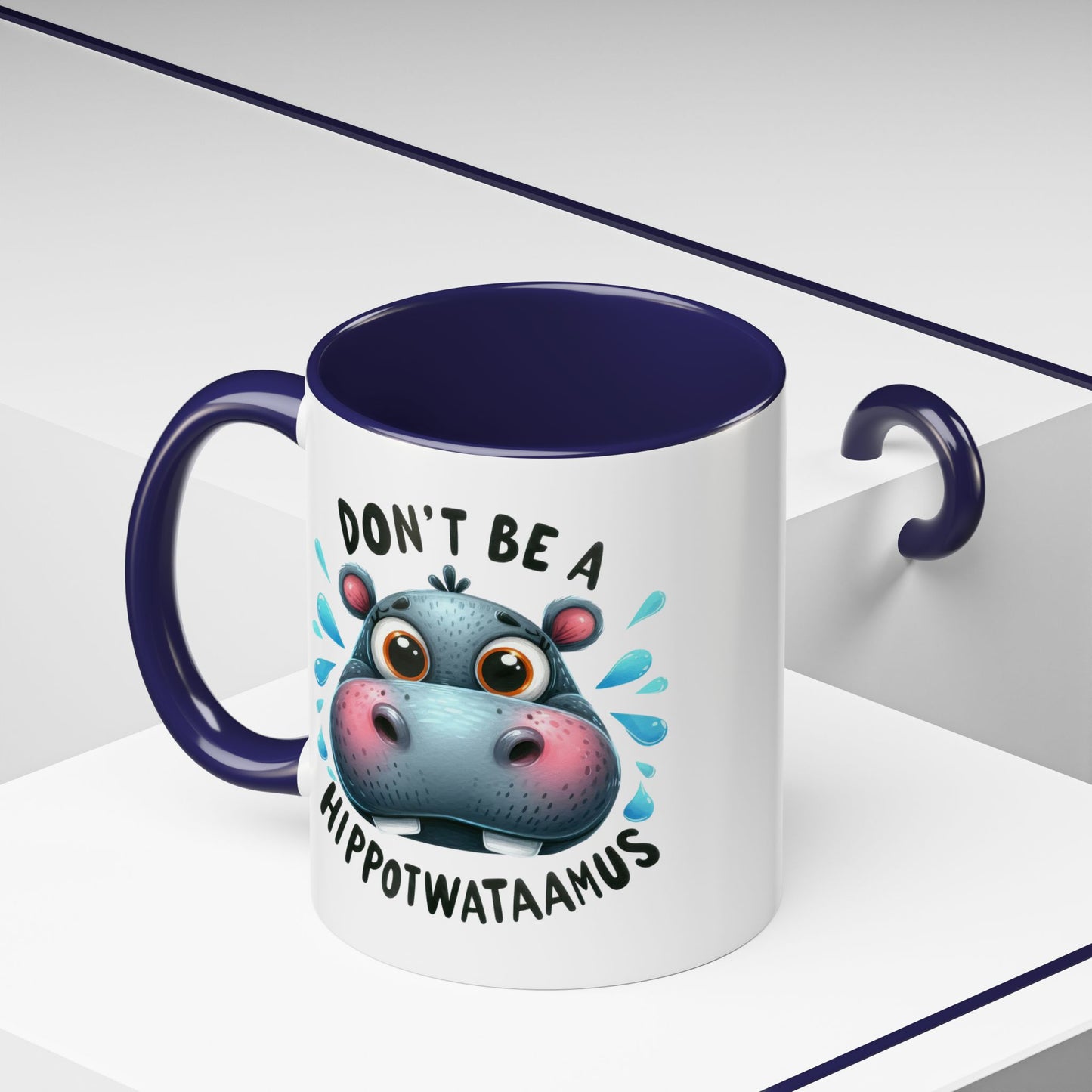 Humor Mug - Don't Be a Hippotwataamus