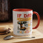 Father's Day Mug - If Dad Can't fix It